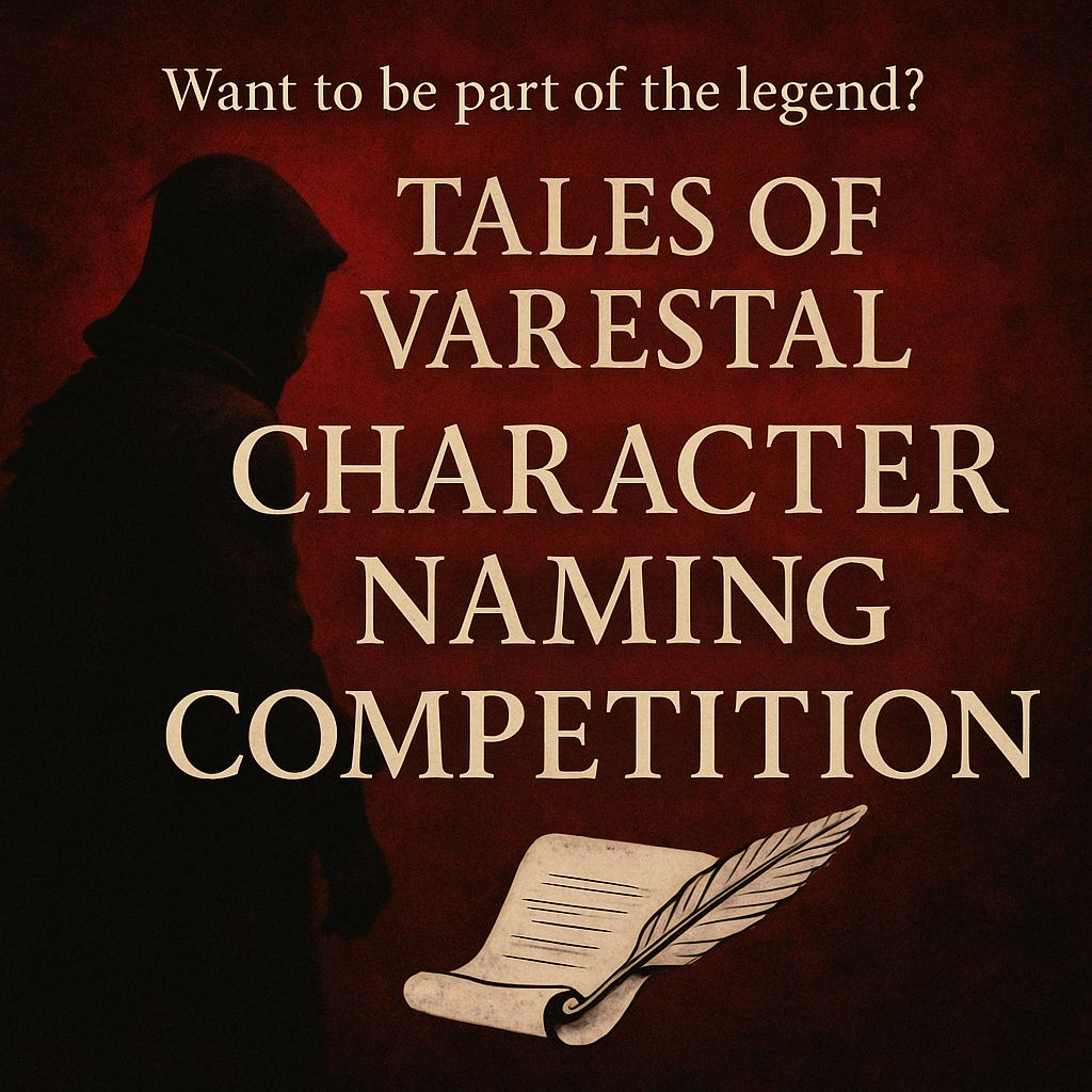 🖋️ Name a Character in the Tales of Varestal Universe!